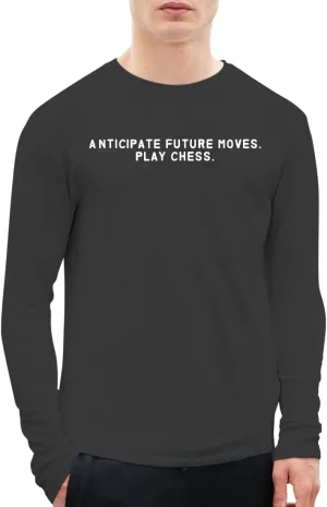 Anticipate Future Moves. Play Chess. - A Soft & Comfortable Men's Long Sleeve T-Shirt CP05 Black