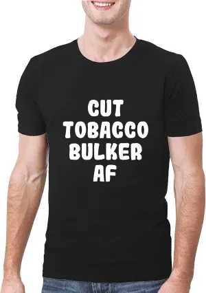 Cut Tobacco Bulker AF - A Soft & Comfortable Men's T-Shirt