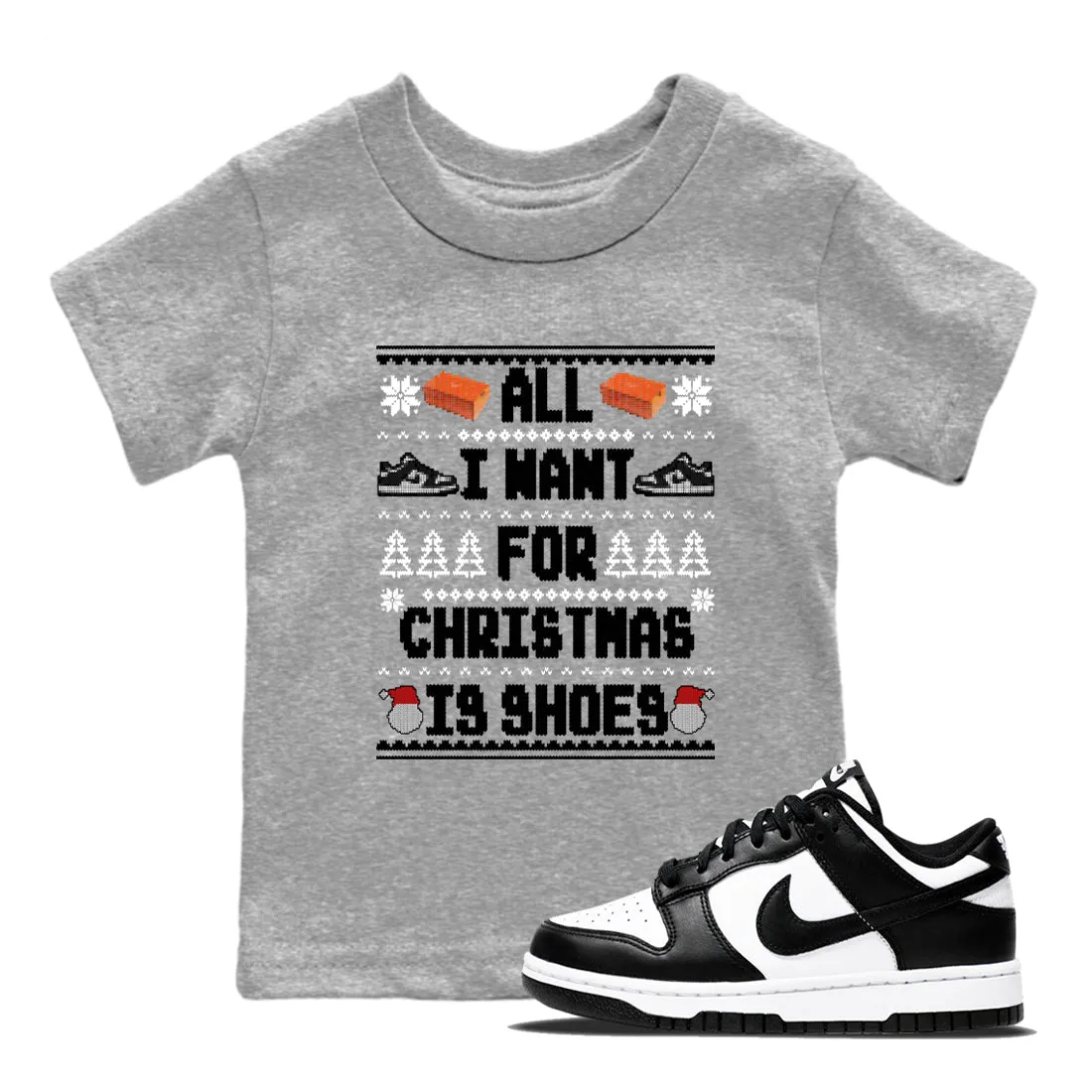I Tees Want Is Don't miss it - For Panda Christmas All Shoes Fraud-free Sneaker Dunk SNRT Kids